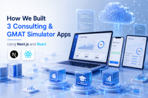 How We Built 3 Consulting & GMAT Simulator Apps Using Next.js and React